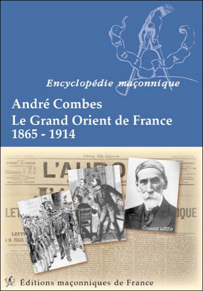 Le Grand Orient de France 1865-1914